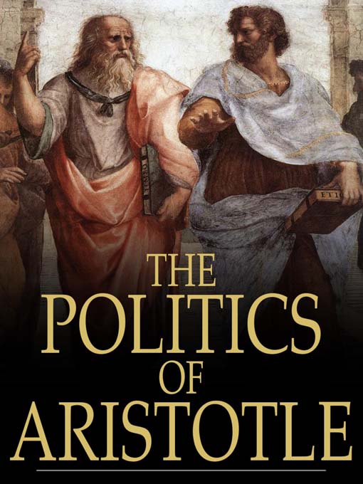 Title details for The Politics of Aristotle by Aristotle - Available